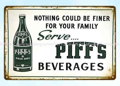 $18.89 • Buy Piff's Beverages Metal Tin Sign Old Advertising Signs