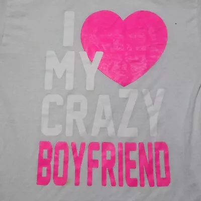 I Love My Crazy Boyfriend White Short Sleeve Adult Women's Size M Medium • $8