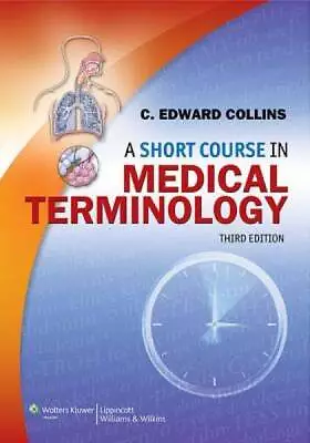 A Short Course In Medical Terminology - Paperback - ACCEPTABLE • $4.57