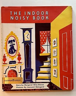 1942 The Indoor Noisy Book By Margaret Wise Brown HC DJ Harper Crest • $16.40