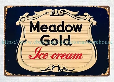 Meadow Gold Ice Cream Metal Tin Sign Tin Kitchen Signs • $18.97