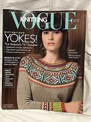 VOGUE Knitting Magazine Winter 2017/18 Must Knit Now Yokes Knitting Patterns • $10