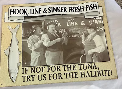 Three Stooges Vintage Tin Metal Sign Hook Line Sinker Fresh Fish 16x13 • $18