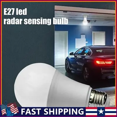 E27 LED Radar Light Bulb SMD5730 Motion Sensor Bulb White Light (7W) • $6.56