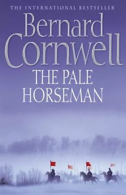 The Pale Horseman (The Last Kingdom Series Book 2) (Alfred The Great 2)-Bernar • £3.51