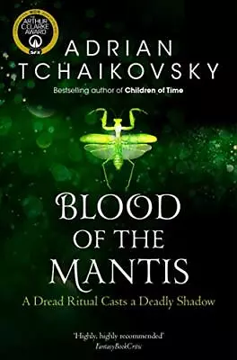 Blood Of The Mantis (Shadows Of The Apt) Tchaikovsky 9781529050301 New.. • $20.03