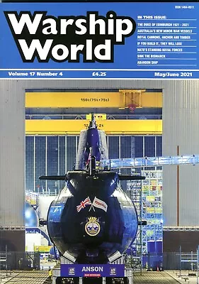 Warship World Volume 17 Number 4 May/June 2021 • £4.75