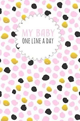 £17.48 • Buy My Baby One Line A Day: Five Year Memory Book For New Moms. By Dadamilla Design