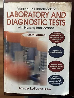 Handbook Of Laboratory And Diagnostic Tests : With Nursing Implications By Joyce • $5