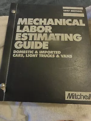 1997 Mitchell Mechanical Labor Estimating Guide IMPORTED DOMESTIC CARS VAN TRUCK • $15.55