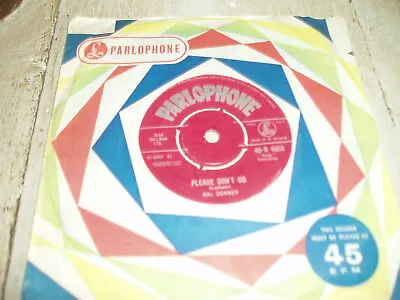 Ral Donner  Please Don't Go  C/w  I Didn't Figure On Him  Parlophone R 4859 Vg • £29.75