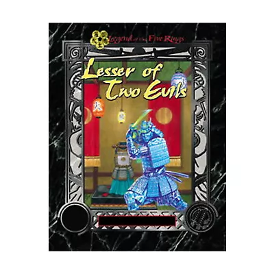 AEG L5R RPG 1st-2nd Ed Lesser Of Two Evils EX • $15