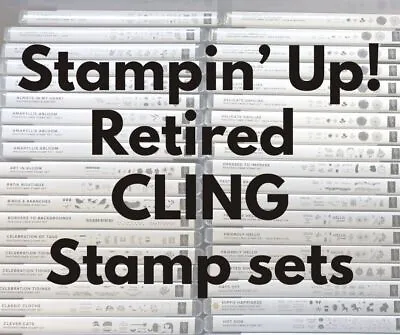 Stampin' Up! CLING Stamp Sets (Retired) ~ BRAND NEW ~ STAMPS ONLY~ NO DIES • $29.99
