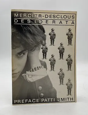 Lizzy Mercier Desclous Descloux Desiderata 1978 First Edition Paris Patti Smith • $1000