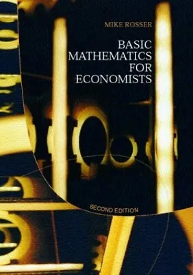 Basic Mathematics For Economists By Rosser Mike Paperback Book The Fast Free • $9.55