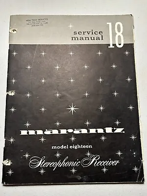 Marantz Model 18 Eighteen Stereophonic Receiver Service Manual Original OEM • $39.99