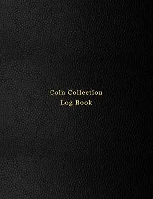 Coin Collection Log Book Coin And Currency Collector Logbook Journal For Numi... • £10.81