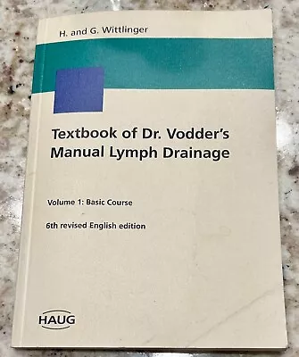 Introduction To Dr. Vodder's Manual Lymph Drainage; Volume 1: Basic Course B... • $45