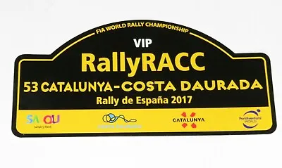 WRC Official VIP Plaque/Plate  RACC Rally Catalunya Costa Daurada 2017 - K.Meeke • £25