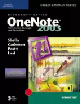 Microsoft Office OneNote 2003: Introductory Concepts And Techniques (Shelly Ca.. • $11.90