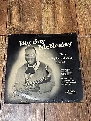 BIG JAY MCNEELEY: Plays And Sings A Rhythm And Blues Concert SAVOY 10  LP VG+ • $899