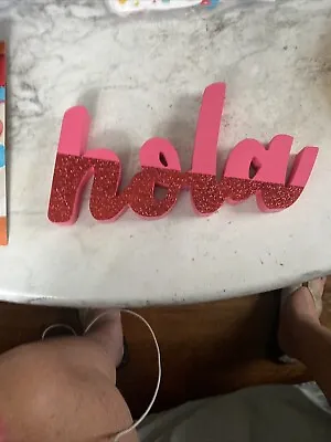 Wood Sign  Hola  Pink And Red Glitter 6  Tall 1  Thick. • $3