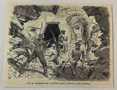 1876 Magazine Engraving~ INTERIOR OF A VIRGINIA CITY SILVER MINE Nevada • $9.95