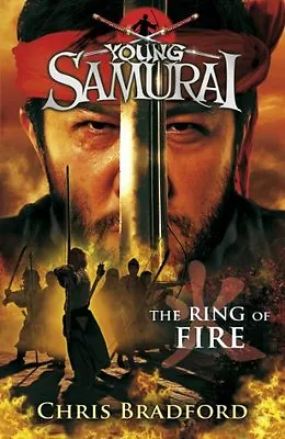 The Ring Of Fire (Young Samurai Book 6)Chris Bradford • £2.81