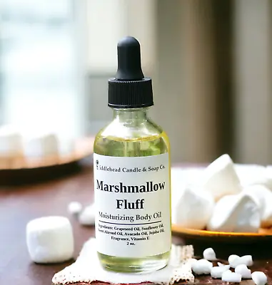 Marshmallow Fluff Moisturizing Body Oil -After Shower Oil-Massage Oil Natural • $11