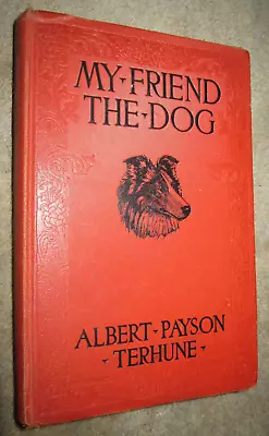 Vtg HC My Friend The Dog By Albert Payson Terhune Ill. Marguerite Kirmse 1926 • $27.99