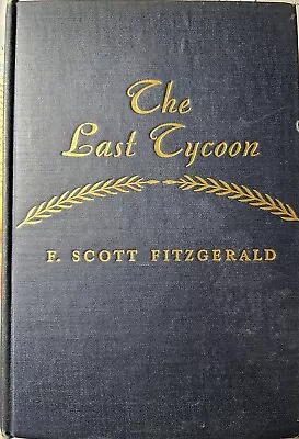 F. SCOTT FITZGERALD The Last Tycoon 1947 Hard Cover Good Condition  • $25