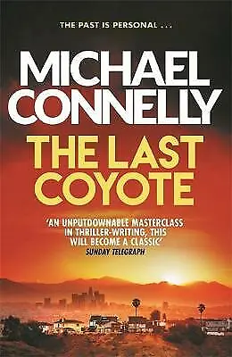 Michael Connelly : The Last Coyote (Harry Bosch Series) FREE Shipping Save £s • £4.10