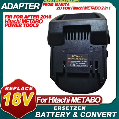 Battery Adapter For Makita 18v Convert To For Metabo Hitach 18v After 2016 Tools • $29.27