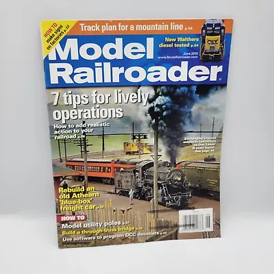 Model Railroader Magazine Jun 2015 Lively Operations Blue Box Freight Car • $3.85