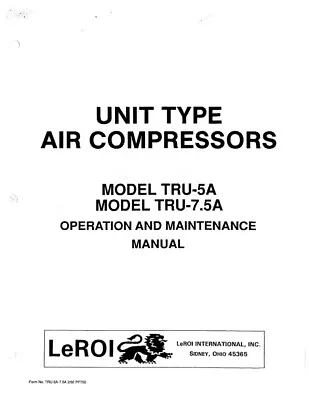 LEROI DRESSER TRU5 TRU-5 TRU-7.5 TRU7.5 OPERATORS MANUAL **PDF Sent Via Email** • $14.99