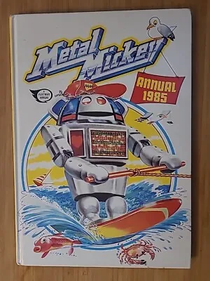 Metal Mickey Annual 1985 • £5.41