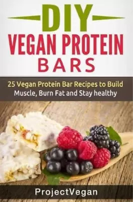 Project Vegan DIY Vegan Protein Bars (Paperback) (US IMPORT) • $23.83