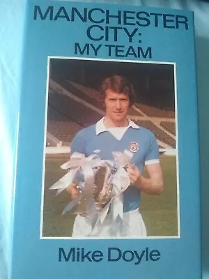 Mike Doyle Signed Manchester City My Team Book • £14