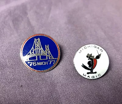 2 Vintage MICHIGAN Pins “Michigan Magic” And “76 Mich 77” Mackinaw Bridge NICE • $7.95