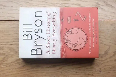 A Short History Of Nearly Everything By Bill Bryson (Paperback 2004) • £2.95