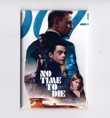 NO TIME TO DIE / JAMES BOND 007 / CAST  2  X 3  MOVIE POSTER MAGNET Daniel Craig • $6.99