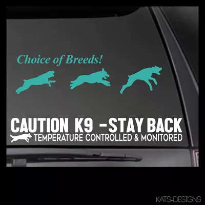 CAUTION K9 STAY BACK -Temperature Controlled & Monitored Sticker K9 DECAL K9-19 • $9.31