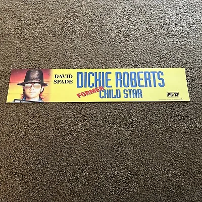 5x25 Movie Theater Mylar Dickie Roberts Former Child Star • $4.91