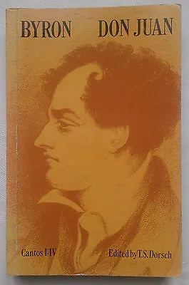 T S Dorsch.byron Don Juan Cantos I-iv.his Poems And Prose.s/b 1986.haidee • £9.95