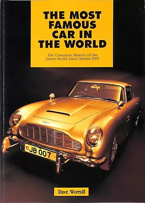 SIGNED Numbered ~ Dave Worrall The MOST FAMOUS CAR In The WORLD James Bond's DB5 • £121