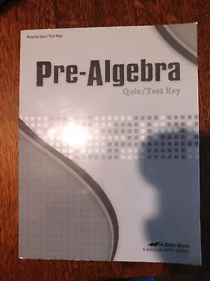A Beka Pre-algebra Test/quiz Key • $5