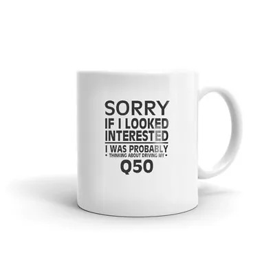 Thinking About Driving My Q50 Tea Coffee Ceramic Mug Office Work Cup  • $12.99