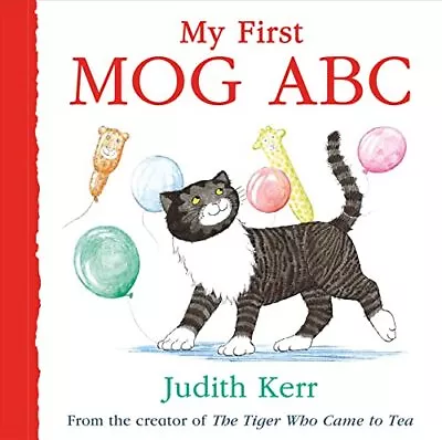 My First MOG ABC: The Illustrated Adventures Of The Nation’s Favourite Cat From • £4.35