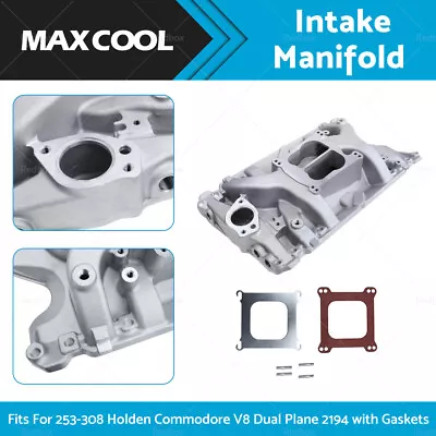 Intake Manifold For 253-308 Holden Commodore V8 Dual Plane 2194 With Gaskets • $265