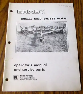 $19.99 • Buy Brady 1800 Chisel Plow Operators & Parts Manual Koehring Farm Equipment 1977